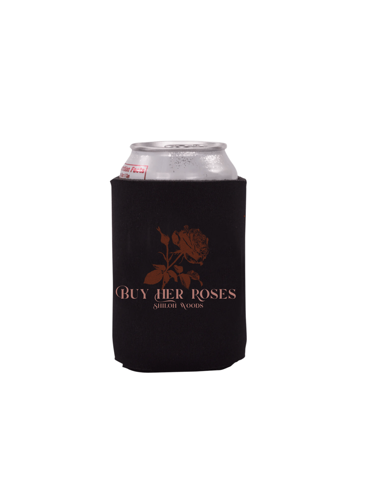 Buy Her Roses Official Can Cooler